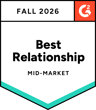 G2 Best Relationship Mid-Market, Fall 2026