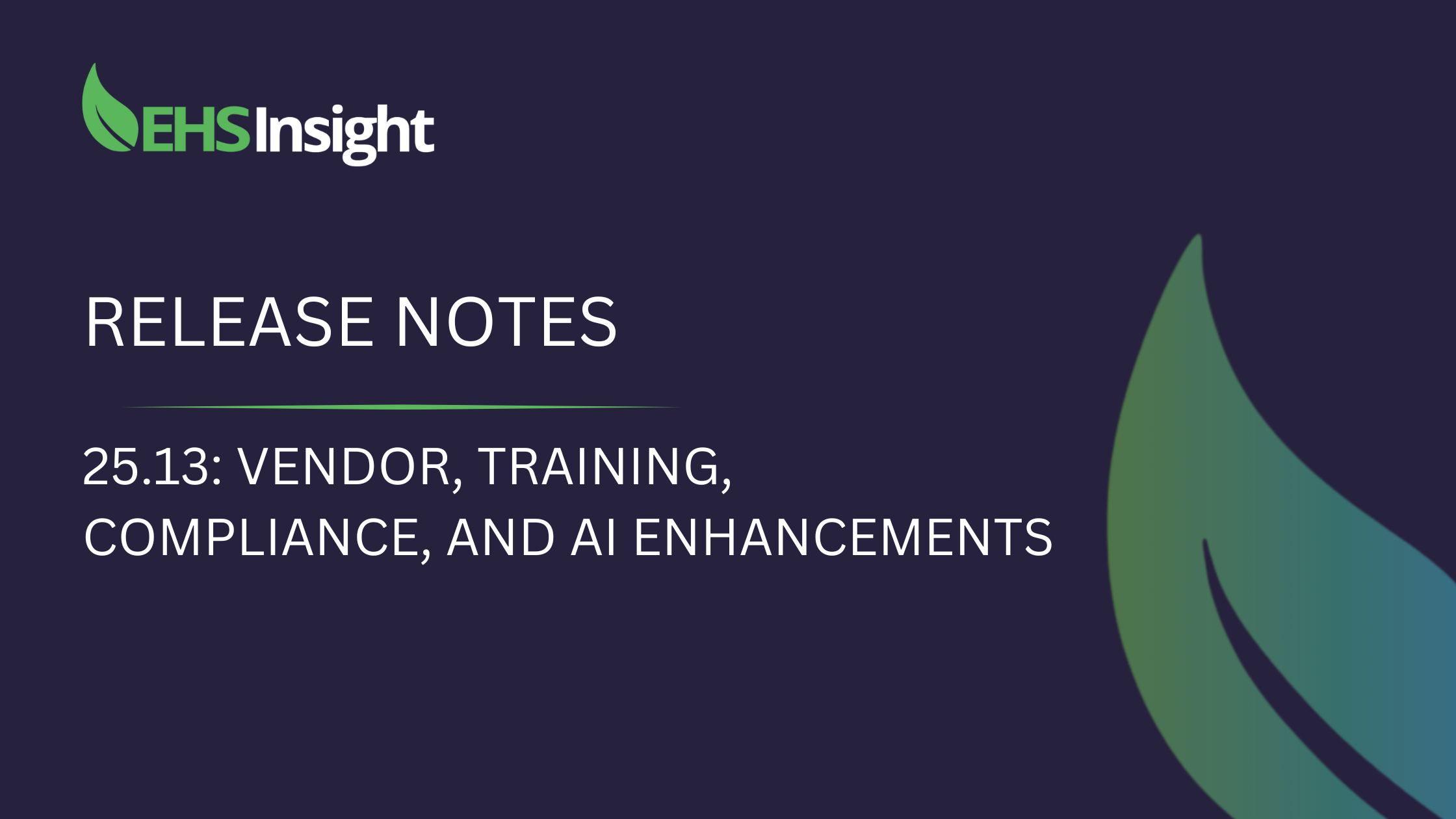 25.13 release notes vendor training compliance AI 