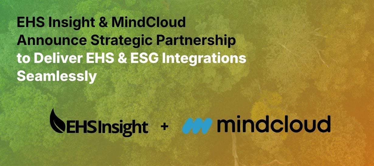 EHS Insight and MindCloud Announce Strategic Partnership to Deliver EHS and ESG Integrations Seamlessly