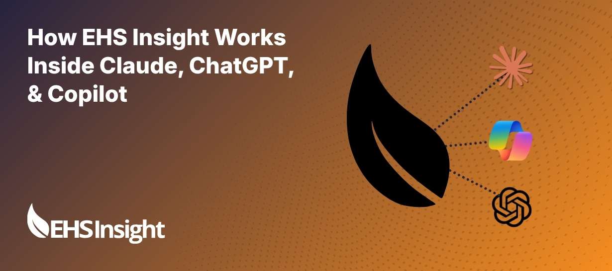 How EHS Insight Works Inside Claude, ChatGPT, and Copilot