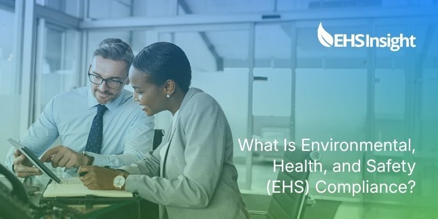 What Is Environmental, Health, and Safety (EHS) Compliance?